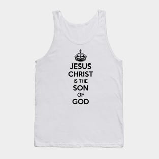 Jesus Christ is the Son of God Tank Top
